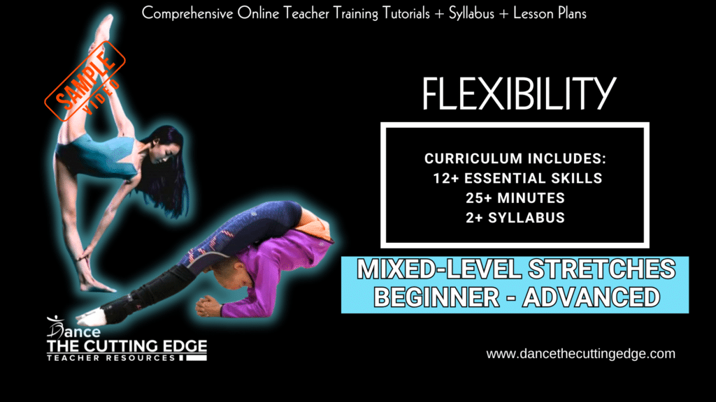 Flexibility Mixed Level Stretches Dance Curriculum and Syllabus