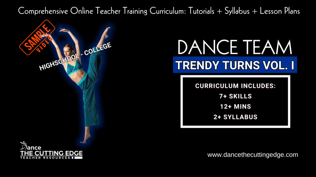 Dance Team Trendy Turns Vol. I (Highschool-College) Curriculum