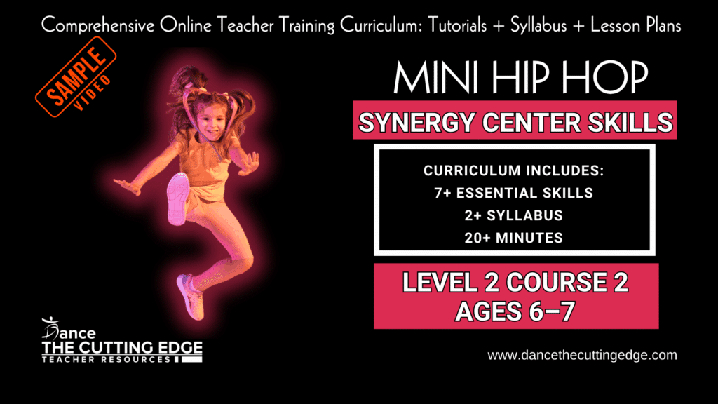 Synergy Center Skills Mini Hip Hop Level 2 Course 2 Ages 6–7