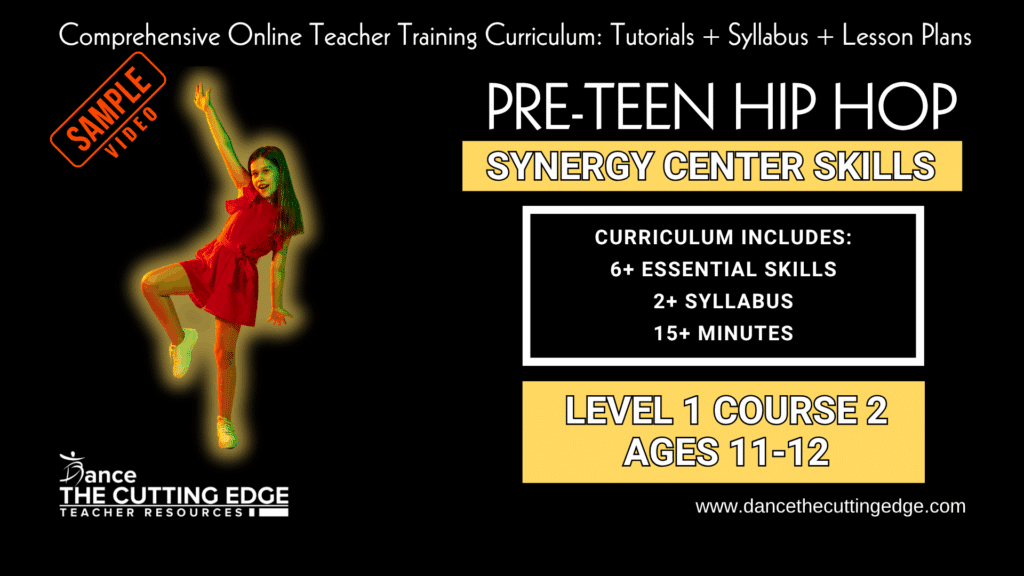 Synergy Center Skills Pre-Teen Hip Hop Level 1 Course 2 Ages 11–12