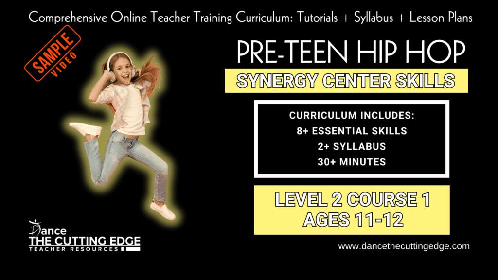 Synergy Center Skills Pre-Teen Hip Hop Level 2 Course 1 Ages 11–12