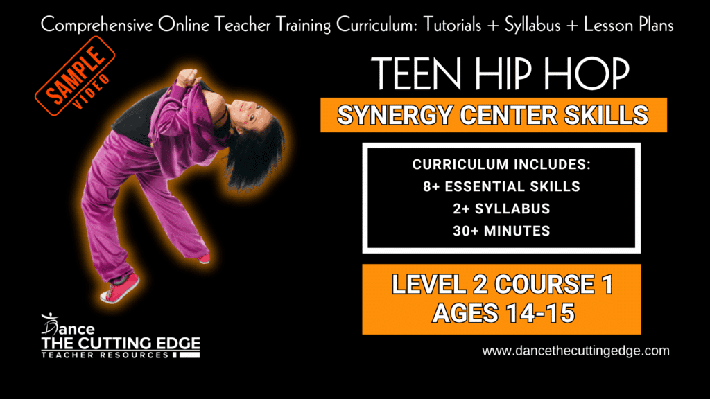 Synergy Center Skills Teen Hip Hop Level 2 Course 1 Ages 14–15